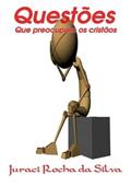 Ler Questoes que Preocupam os Cristaos, do autor Juraci Rocha Da Silva