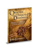 Ler Orações que Derrotam Demônios, do autor John Eckhardt