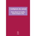 Ler A inteligência dos animais: Tratado dos animais, de Étienne Bonnot de Condillac, e Sobre a inteligência dos animais, de Charles-Georges Le Roy, do autor Étienne Bonnot de Condillac; Charles-Georges Le Roy Ler A inteligência dos animais: Tratado dos animais, de Étienne Bonnot de Condillac, e Sobre a inteligência dos animais, de Charles-Georges Le Roy, do autor Étienne Bonnot de Condillac; Charles-Georges Le Roy