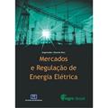 Ler Mercados e Regulação de Energia Elétrica, do autor CIGRÉ-Brasil