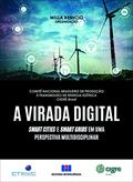 Ler A Virada Digital: Smart Cities e Smart Grids em uma Perspectiva Multidisciplinar, do autor CIGRÉ-Brasil