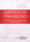Ler Justiça de Transição. Das Anistias às Comissões de Verdade, do autor Ana Lucia Sabadell