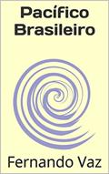 Ler Pacífico Brasileiro, do autor Fernando Vaz