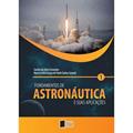 Ler Fundamentos de Astronáutica e Suas Aplicações (Volume 1), do autor Sandro da Silva Fernandes; Maria Cecília França de Paula Santos Zanardi Ler Fundamentos de Astronáutica e Suas Aplicações (Volume 1), do autor Sandro da Silva Fernandes; Maria Cecília França de Paula Santos Zanardi