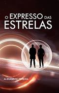 Ler O Expresso das Estrelas, do autor Alexandre Pereira