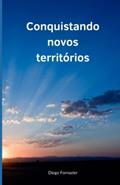 Ler Conquistando novos territórios: Editora Bezaleel Diego Fornazier (Portuguese Edition), do autor Diego Fornazier Ler Conquistando novos territórios: Editora Bezaleel Diego Fornazier (Portuguese Edition), do autor Diego Fornazier