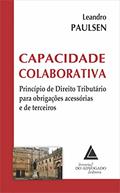 Ler Capacidade Colaborativa: Princípio De Direito Tributário Para Obrigações Acessórias E De Terceiros, do autor Leandro Paulsen