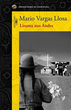 Lituma nos Andes, do autor Mario Vargas Llosa