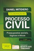 Ler Colaboração no Processo Civil. Pressupostos Sociais, Lógicos e Éticos, do autor Daniel Mitidieiro Ler Colaboração no Processo Civil. Pressupostos Sociais, Lógicos e Éticos, do autor Daniel Mitidieiro