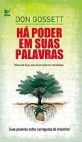Ler Há Poder em Suas Palavras, do autor Don Gossett Ler Há Poder em Suas Palavras, do autor Don Gossett