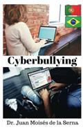 Ler Cyberbullying (Portuguese Edition), do autor Juan Moises de la Serna