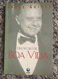 Ler Jorge Guinle - Um Seculo De Boa Vida, do autor Jorge Guinle Ler Jorge Guinle - Um Seculo De Boa Vida, do autor Jorge Guinle