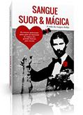 Ler SANGUE, SUOR E MÁGICA: A VIDA DO MÁGICO KELLYS, do autor KENIA COLARES Ler SANGUE, SUOR E MÁGICA: A VIDA DO MÁGICO KELLYS, do autor KENIA COLARES