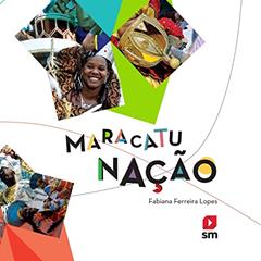 Maracatu. Nação, do autor Fabiana Ferreira Lopes