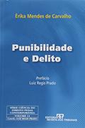 Ler Punibilidade e Delito, do autor Geraldo Mota de Carvalho Ler Punibilidade e Delito, do autor Geraldo Mota de Carvalho