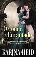 Ler O Conde Encantado (Kaiser Kinder Livro 4), do autor Karina Heid Ler O Conde Encantado (Kaiser Kinder Livro 4), do autor Karina Heid