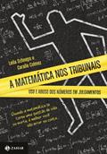 Ler A matemática nos tribunais: Uso e abuso dos números em julgamentos, do autor Coralie Colmez; Leila Schneps Ler A matemática nos tribunais: Uso e abuso dos números em julgamentos, do autor Coralie Colmez; Leila Schneps
