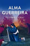 Ler Alma guerreira, do autor Victoria Lachac Ler Alma guerreira, do autor Victoria Lachac