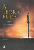 Ler A Terra Pura, do autor Alan Spence