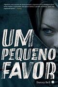 Ler Um pequeno favor, do autor Darcey Bell Ler Um pequeno favor, do autor Darcey Bell