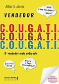 Ler Vendedor C.O.U.G.A.T.I: O vendedor mais cobiçado, do autor Alberto Júnior