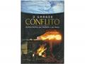Ler O Grande Conflito: Acontecimentos Que Mudarão O Seu Futuro, do autor Ellen G. White Ler O Grande Conflito: Acontecimentos Que Mudarão O Seu Futuro, do autor Ellen G. White