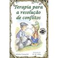 Ler Terapia Para a Resolução de Conflitos, do autor Juliette Garesché Ler Terapia Para a Resolução de Conflitos, do autor Juliette Garesché