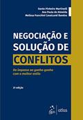 Ler Negociação e Solução de Conflitos - Do Impasse ao Ganha-ganha Com o Melhor Estilo, do autor Dante P. MARTINELLI; Ana Paula de ALMEIDA; Melissa Franchini Cavalcanti BANDOS Ler Negociação e Solução de Conflitos - Do Impasse ao Ganha-ganha Com o Melhor Estilo, do autor Dante P. MARTINELLI; Ana Paula de ALMEIDA; Melissa Franchini Cavalcanti BANDOS