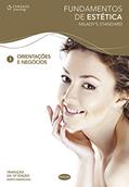 Ler Fundamentos de estética 1: Orientações e negócios: Volume 1, do autor Milady Standard