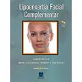 Ler Lipoenxertia Facial Complementar, do autor Samuel M. Lam; Mark J. Glasgold; Robert A. Glasgold