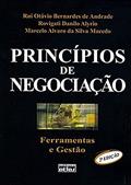 Ler Princípios de negociação : ferramentas e gestão, do autor Rovigati Danilo Alyrio; Rui Otavio Bernardes de Andrade; Marcelo Álvaro da Silva Macedo