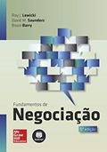 Ler Fundamentos de Negociação, do autor Roy J. Lewicki; David M. Saunders; Bruce Barry