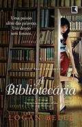 Ler A bibliotecária, do autor Logan Belle