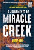 Ler O julgamento de Miracle Creek, do autor Angie Kim
