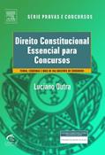 Ler Direito Constitucional Essencial Para Concursos, do autor Luciano Dutra