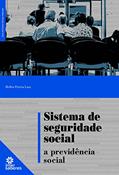 Ler Sistema de seguridade social:: a previdência social, do autor Hellen Pereira Lara
