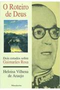 Ler O Roteiro de Deus, do autor Heloisa Vilhena de Araujo Ler O Roteiro de Deus, do autor Heloisa Vilhena de Araujo
