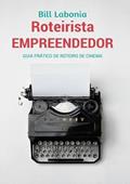 Ler Roteirista Empreendedor, do autor Bill Labonia