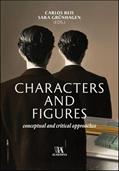 Ler Characters and Figures: Conceptual and Critical Approaches, do autor Carlos Reis; Sara Grünhagen Ler Characters and Figures: Conceptual and Critical Approaches, do autor Carlos Reis; Sara Grünhagen