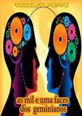 Ler As Mil E Uma Faces Dos Geminianos, do autor Rodolfo Poppi
