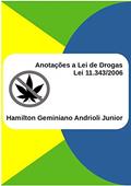 Ler Anotações A Lei De Drogas, do autor Hamilton Geminiano Andrioli Junior
