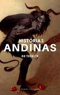 Ler Histórias de terror andinas: Mitos e lendas para contar no escuro, do autor Kamal Cayado Ler Histórias de terror andinas: Mitos e lendas para contar no escuro, do autor Kamal Cayado