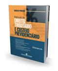 Ler Manual de Direito Tributário e Custeio Previdenciário (Edição 1), do autor Roberto Pinheiro Ler Manual de Direito Tributário e Custeio Previdenciário (Edição 1), do autor Roberto Pinheiro
