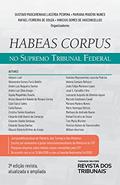 Ler Habeas corpus no Supremo Tribunal Federal, do autor Gustavo Mascarenhas Lacerda e vários autores Pedrina Ler Habeas corpus no Supremo Tribunal Federal, do autor Gustavo Mascarenhas Lacerda e vários autores Pedrina