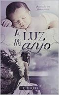 Ler A Luz de um Anjo: Conto, do autor Ellen Pedrini; Reis Ler A Luz de um Anjo: Conto, do autor Ellen Pedrini; Reis
