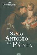 Ler Santo Antônio de Pádua, do autor Jan Dobraczynski Ler Santo Antônio de Pádua, do autor Jan Dobraczynski
