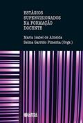 Ler Estágios supervisionados na formação docente, do autor Maria Isabel de Almeida; Selma Garrido Pimenta Ler Estágios supervisionados na formação docente, do autor Maria Isabel de Almeida; Selma Garrido Pimenta