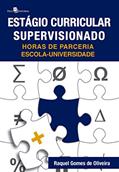 Ler Estágio Curricular Supervisionado, do autor Raquel Gomes De Oliveira