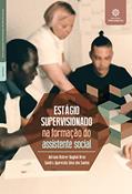Ler Estágio supervisionado na formação do assistente social, do autor Adriane Bührer Baglioli Brun; Sandra Aparecida Silva dos Santos