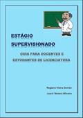 Ler Estagio Supervisionado, do autor Regiane Vieira Gomes Joacir Stolarz-oliveira